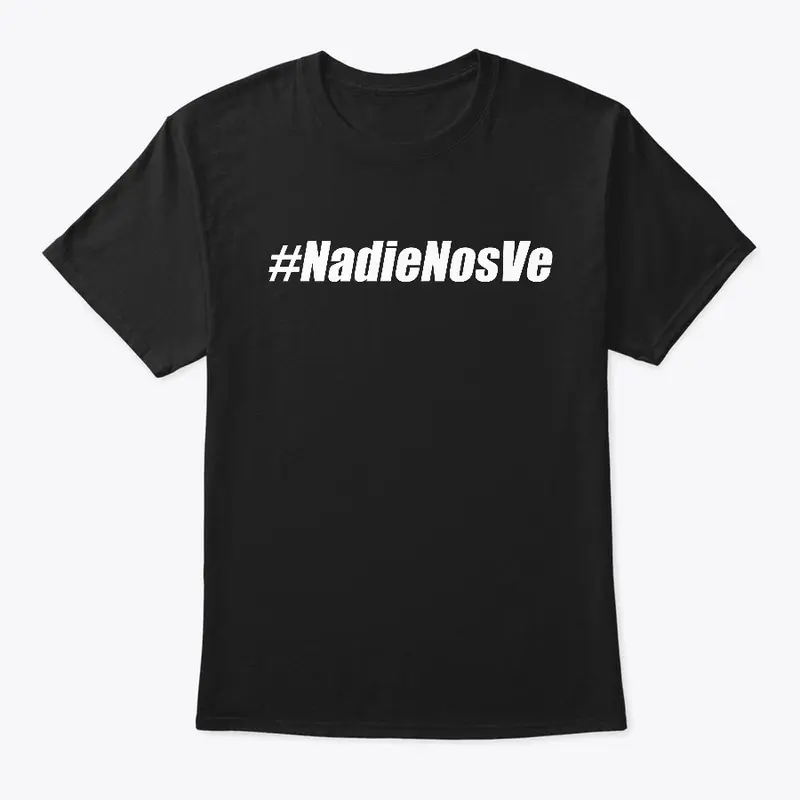 #NadieNosVe